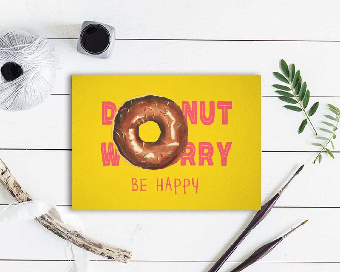 Donut worry be happy aquarel Sweet Food Art seizoen citaat Donut worry be happy aquarel Sweet Food Art seizoen citaat