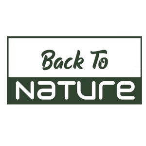 May include: A green rectangle with white text that says "Back To NATURE" in a stylized font.