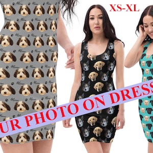 May include: Three women are wearing sleeveless dresses with a repeating pattern of pet faces. The dresses are available in sizes XS-XL. The text "YOUR PHOTO ON DRESS" is superimposed on the image.