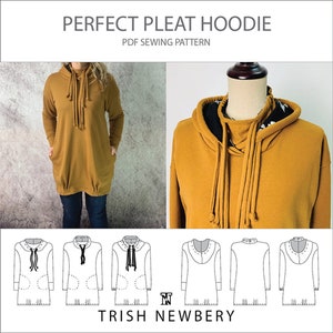May include: A sewing pattern for a hooded tunic with a pleated detail. The pattern includes instructions for making the garment in four different styles. The pattern is available in sizes XS-XL. The pattern is called "Perfect Pleat Hoodie" and is by Trish Newberry.