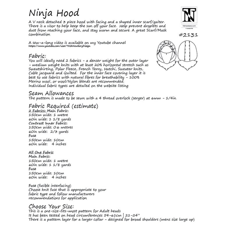 May include: A sewing pattern for a hooded scarf or mask, called a Ninja Hood. The pattern includes instructions for fabric types, seam allowances, and fabric requirements. The pattern is designed for adult heads with a head circumference of 21-24 inches.