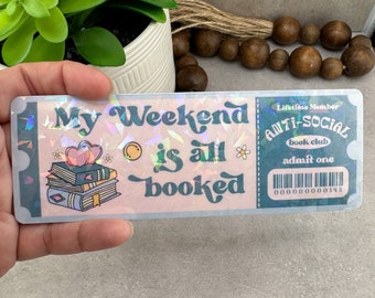 Weekend Booked Holographic Bookmark