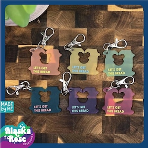 Let&#39;s Get This Bread Keychain