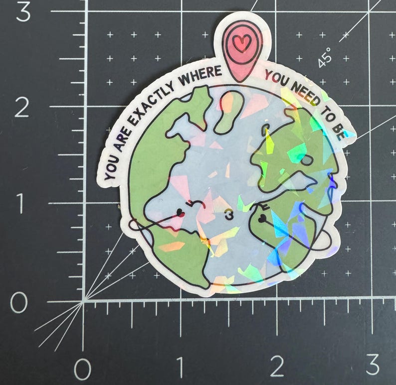 You Are Exactly Where You Need to Be Holographic Sticker - Etsy