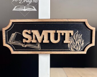Smut Bookshelf Sign: Bookish Fun Wooden Smut Decor