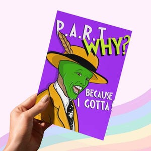 P A R T WHY Mask Birthday Greeting Card || by Albi Arts