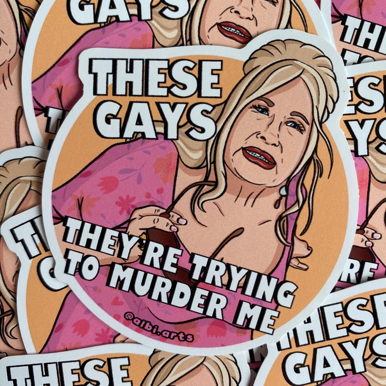 These gays they're trying to murder me Sticker Jennifer Tanya Lotus image 1