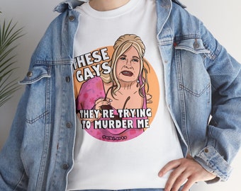 These Gays are trying to murder me Jennifer Coolidge Funny Quote || Unisex Tee White lotus