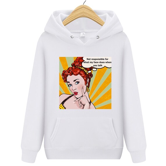 I Cant Be Held Responsible for What My Face Does When You Talk Women Pullover Hoodie Im A Vermont Girl I Cant Be Held Responsible for What My Face Does When You Talk Women Pullover Hoodie Im A Vermont Girl