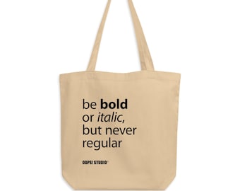 En gras ou en italique, jamais en caractères normaux – sac en coton biologique
