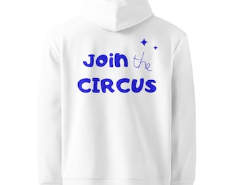 Sweat à capuche unisexe Essential Eco JOIN THE CIRCUS – Message imprimé au dos