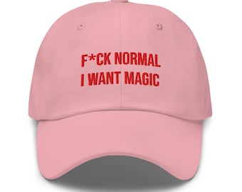 F*ck Normal I Want Magic Cap | Bestickte Dad Hat Damen | Minimalistische Baseball Cap | Statement Cap | Rote Stickerei