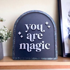 You Are Magic Sign, Boho Magic Sign, Modern Wall Art, Motivational Decor, You are Magic Arch Decor