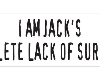 Fight Club - I am Jack's complete lack of surprise - Full Color Decal / Sticker!