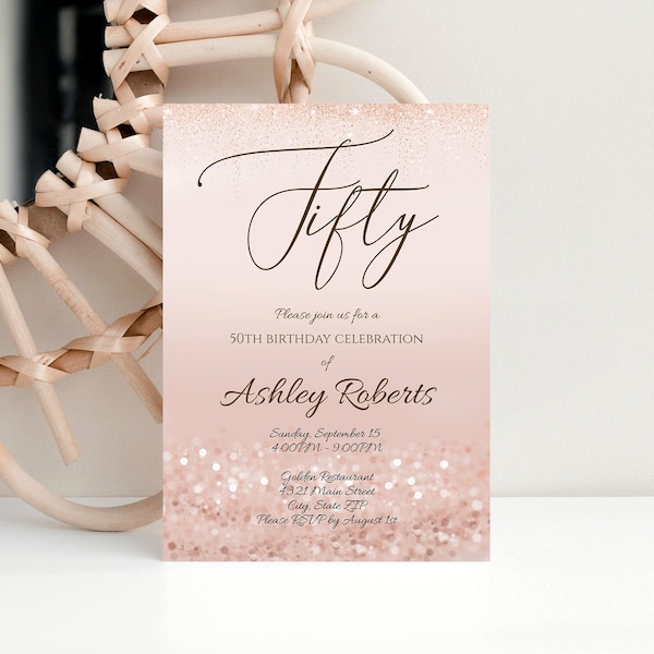 Luxury Fifty Rose Gold Glitter Editable 50th Birthday Invitation Template, Printable Invite or Text Digital Invitation, DIY Instant Download