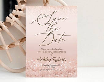 Luxury Save the Date Rose Gold Glitter Editable Birthday Invitation Template, Printable Invite or Text Digital Invitation, Instant Download