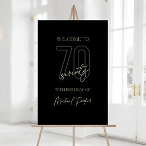 Printable 70th Birthday Welcome Sign Template, Seventy Black Gold Editable Welcome Sign Poster, Any age, Modern Sign, Birthday Decoration