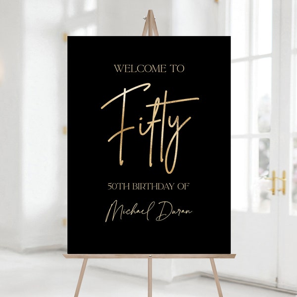 Printable 50th Birthday Welcome Sign Template, Black Gold Foil Fifty Editable Welcome Sign Poster, Modern Sign, DIY Birthday Decorations