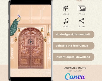 May include: A smartphone screen shows an animated invitation featuring a peacock and intricately carved wooden doors. Text includes "No design skills needed!" and "Editable via free Canva." The invitation is edited in Canva and is a digital download.