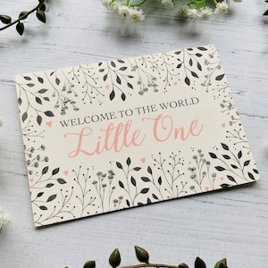Neue Babykarte - Welcome to the World Little One - Baby Girl - Pastell Pink and Grey Botanicals