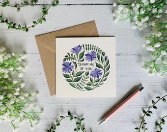 Thinking of You - Floral Greeting Card - Sympathy - Just Because - Watercolour Illustrated Botanical Card - Blank Inside