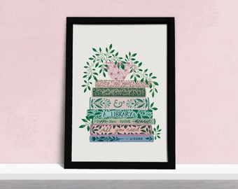 Book Lovers Art Print - Books, Tea and Plants - Literary Quote Wall Decor - Gifts for Readers - Pink and Green Watercolour Illustration