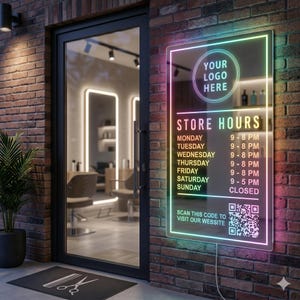 Puede incluir: Un letrero de neón con un borde colorido muestra "YOUR LOGO HERE" y "STORE HOURS" en una pared de ladrillo. Los horarios de la tienda se enumeran para cada día de la semana. Se incluye un código QR para visitar el sitio web.