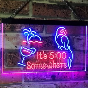 It&#39;s 5:00 Somewhere 5pm Cocktails Bar DÃ©cor Parrot Palm Tree Dual Color LED Neon Sign st6-i2560