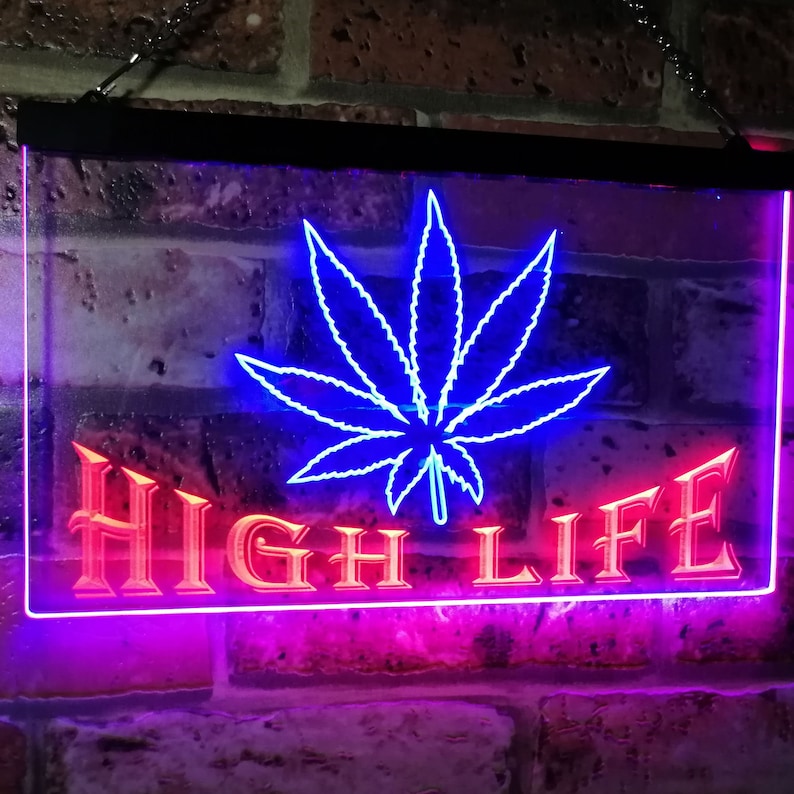 Marijuana Hemp Leaf High Life Dual Color LED Neon Sign Etsy