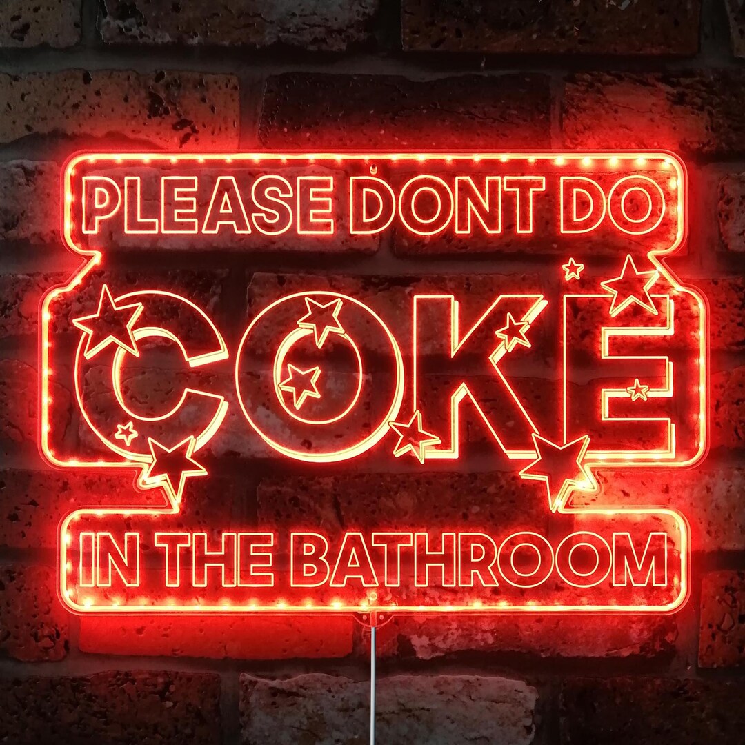 Please Don't Do Coke in the Bathroom RGB Dynamic Glam LED Sign Cutto