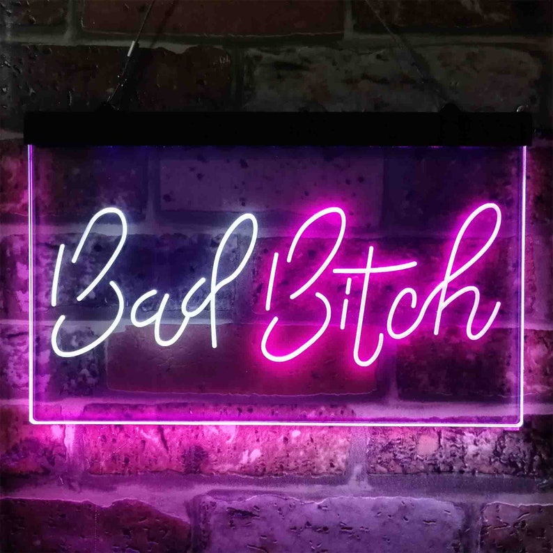 Bad Bitch Woman Shed Room Dual Color Led Neon Sign St6 I3800 Etsy 