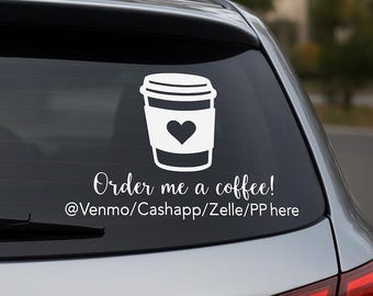 Grappige autosticker 'Order Me a Coffee': Venmo, Cashapp, Zelle, PayPal-fooipot