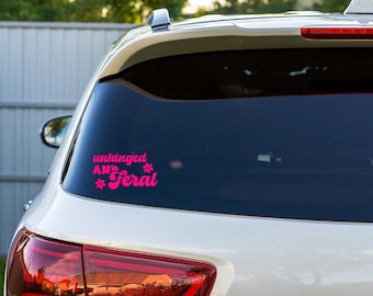 Unhinged Feral Vinyl Decal