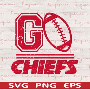 Go Chiefs svg ,Football , Distressed - Grunge. Svg file . Vector Cricut Cut File Clipart Png Eps Svg