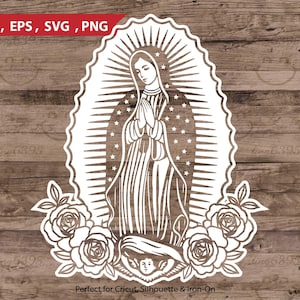 May include: White silhouette of the Virgin Mary with hands clasped in prayer, surrounded by a radiant halo and roses. The image includes the text "DXF, EPS, SVG, PNG" and "Perfect for Cricut, Silhouette & Iron-On".
