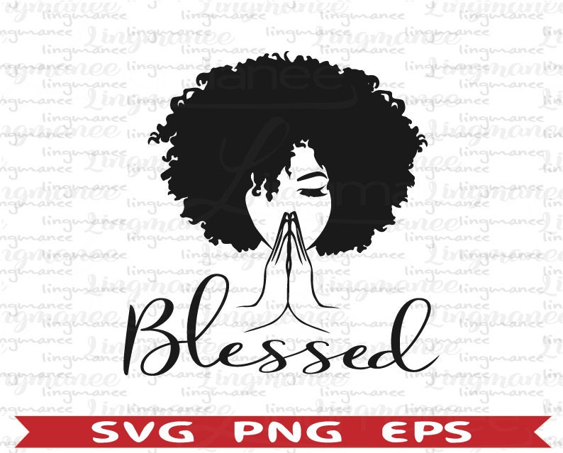 Download Black Woman Praying Svg Black Woman Svg Afro Woman Svg Etsy