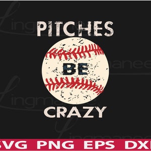 Pitches Be Crazy SVG, Baseball-Svg, Distressed Baseball-Svg, Eps-Png-Dxf-Datei