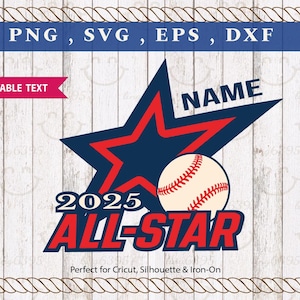 All-Star Baseball Svg 2025 Nome modificabile / Design per maglietta da baseball con stella per Cricut stampabile PNG EPS DXF