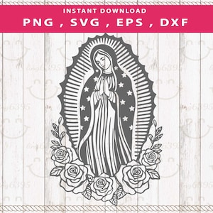 Virgen De Guadalupe Svg, Virgin Mary SVG Cricut, Our Lady of Guadalupe, Catholic Svg, Religious Shirt Png, Virgen Clipart Eps Dxf