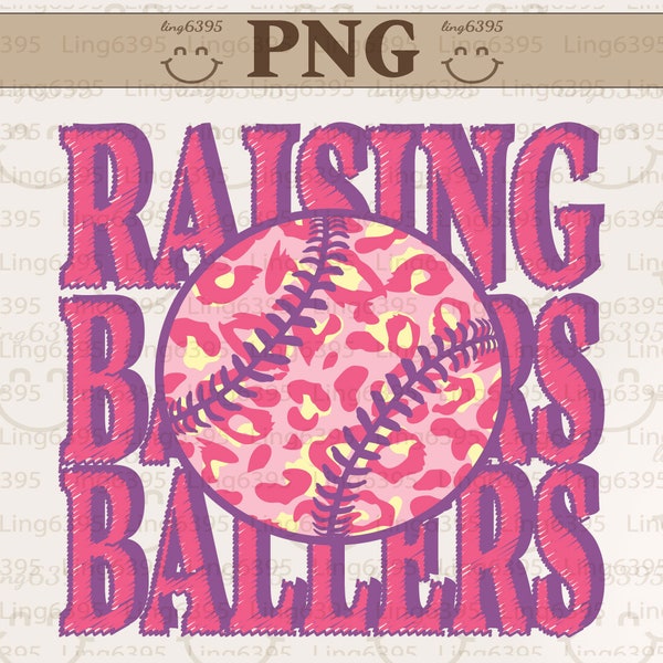 Raising Ballers  Png ,Leopard Baseball Png ,Baseball Mama Png ,Baseball Mom Png , Funny Baseball ,  Hand Drawn , Clipart ,  Digital Download