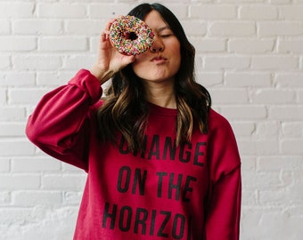 HORIZON - Unisex Sweatshirt • Change on the Horizon Sweatshirt • Change Sweatshirt • Political Sweatshirt