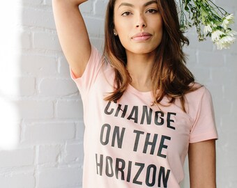 HORIZON - T-shirt • Change on the Horizon T-Shirt • Vote T-Shirt