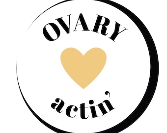 Ovary Actin' - Endometriosis yellow sticker