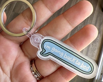I'm going back to bed thought bubble text Key Chain
