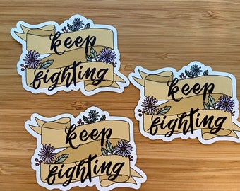 Keep Fighting Chronic Illness Awareness Magnet