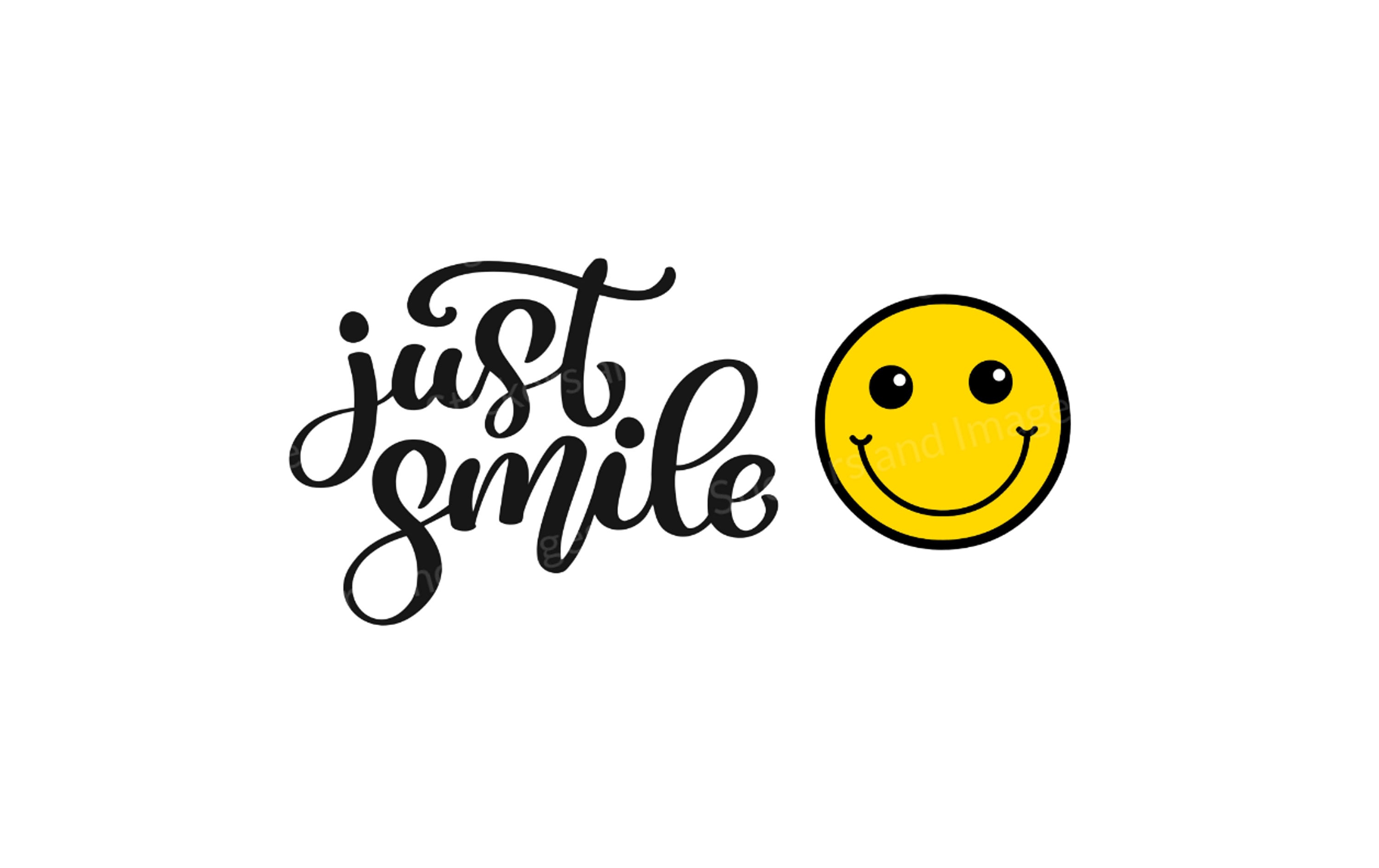 Just Smile SVG PNG | Happy Face Clipart (digital Download) - Etsy