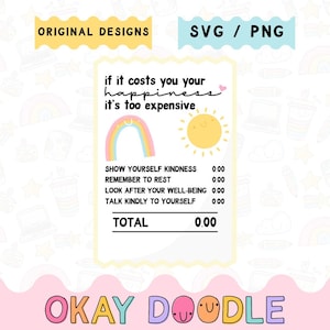 Se isso custa sua felicidade, é muito caro | Saúde Mental SVG PNG | Uso comercial