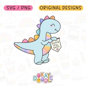 Tut mein Bestes Dinosaurier | Dinosaurier SVG PNG | Digitaler Download zur kommerziellen Nutzung