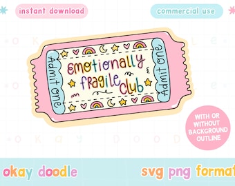 Emotionally Fragile Club | Mental Health SVG PNG  | Commercial use