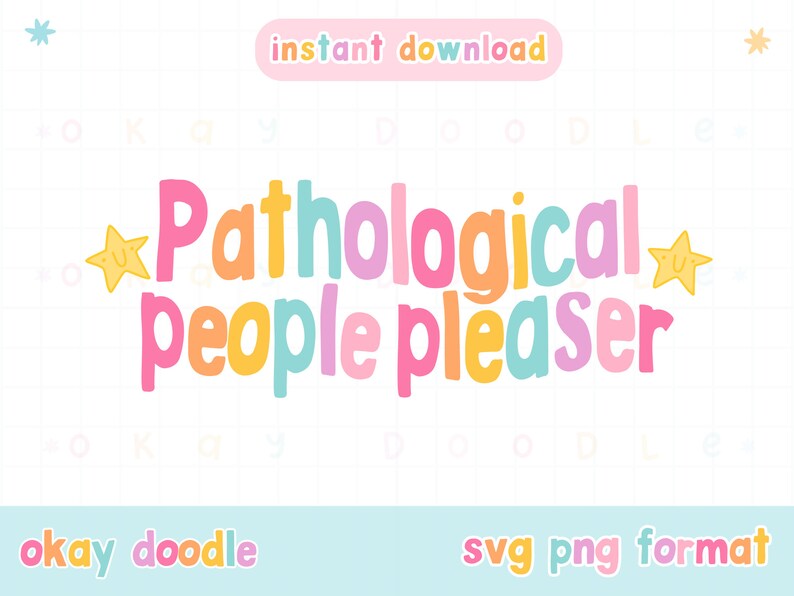 K&ouml;nnte beinhalten: Ein farbenfroher digitaler Download eines Satzes, der "Pathological People Pleaser" lautet, mit Sternen auf beiden Seiten. Der Text ist in einem Regenbogen-Farbschema mit Rosa, Orange, Gelb, Gr&uuml;n, Blau und Lila gehalten. Der Text ist in einem verspielten, handgezeichneten Stil gehalten. Der Satz eignet sich f&uuml;r die Verwendung als Grafik f&uuml;r ein T-Shirt, eine Tasse oder andere Waren.